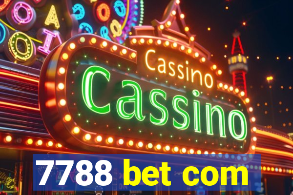 7788 bet com